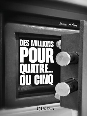 cover image of Des millions pour quatre... ou cinq
